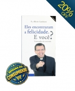 ELES ENCONTRARAM A FELICIDADE. E VOCÊ?
