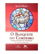 imagem do produto - BANQUETE DO CORDEIRO A MISSA SEGUNDO UM CONVERTIDO