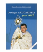 O MILAGRE DA EUCARISTIA PARA VOCÊ