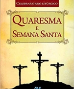 QUARESMA E SEMANA SANTA imagem do produto - QUARESMA E SEMANA SANTA
