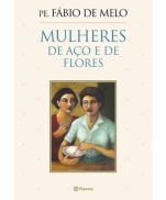 MULHERES DE AÇO E DE FLORES imagem do produto - MULHERES DE AÇO E DE FLORES