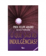 O QUE SÃO AS INDULGÊNCIAS? imagem do produto - O QUE SÃO AS INDULGÊNCIAS?