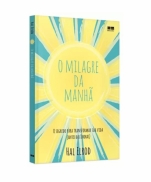 O MILAGRE DA MANHÃ imagem do produto - O MILAGRE DA MANHÃ