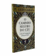 O CAMINHO SEGURO DO CÉU