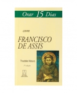 ORAR 15 DIAS COM FRANCISCO DE ASSIS imagem do produto - ORAR 15 DIAS COM FRANCISCO DE ASSIS