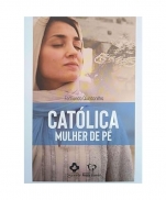 CATÓLICA MULHER DE PÉ imagem do produto - CATÓLICA MULHER DE PÉ