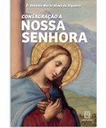 CONSAGRAÇÃO A NOSSA SENHORA imagem do produto - CONSAGRAÇÃO A NOSSA SENHORA
