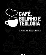 CAFÉ, BOLINHO E TEOLOGIA imagem do produto - CAFÉ, BOLINHO E TEOLOGIA