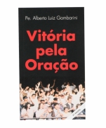 VITÓRIA PELA ORAÇÃO