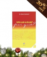 CATÓLICO PODE OU NAO PODE? POR QUE?