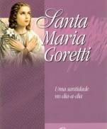 SANTA MARIA GORETTI UMA SANTIDADE NO DIA A DIA imagem do produto - SANTA MARIA GORETTI UMA SANTIDADE NO DIA A DIA