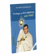 O MILAGRE DA EUCARISTIA PARA VOCÊ