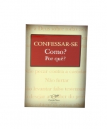 CONFESSAR-SE COMO? POR QUE? imagem do produto - CONFESSAR-SE COMO? POR QUE?