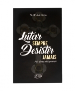 LUTAR SEMPRE DESISTIR JAMAIS imagem do produto - LUTAR SEMPRE DESISTIR JAMAIS