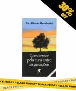 COMO REZAR PELA CURA ENTRE AS GERAÇÕES