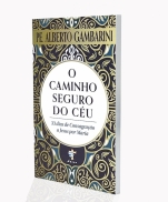 O CAMINHO SEGURO DO CÉU