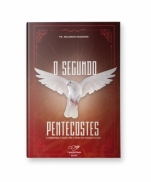 imagem do produto - O SEGUNDO PENTECOSTES A PROMESSA É PARA VÓS E PARA OS VOSSOS FILHOS