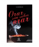 ORAR SEM SABER ORAR imagem do produto - ORAR SEM SABER ORAR