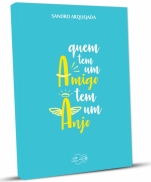 QUEM TEM UM AMIGO TEM UM ANJO imagem do produto - QUEM TEM UM AMIGO TEM UM ANJO