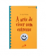 A ARTE DE VIVER SEM ESTRESSE imagem do produto - A ARTE DE VIVER SEM ESTRESSE