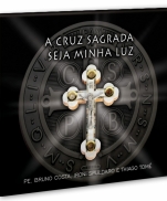 CD A CRUZ SAGRADA SEJA MINHA LUZ imagem do produto - CD A CRUZ SAGRADA SEJA MINHA LUZ