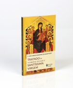 TRATADO DA VERDADEIRA DEVOÇÃO À SANTISSIMA VIRGEM