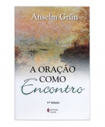 A ORAÇÃO COMO ENCONTRO imagem do produto - A ORAÇÃO COMO ENCONTRO