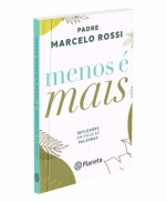 MENOS É MAIS PADRE MARCELO ROSSI imagem do produto - MENOS É MAIS PADRE MARCELO ROSSI